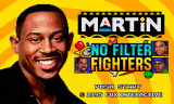 Martin: No Filter Fighters background